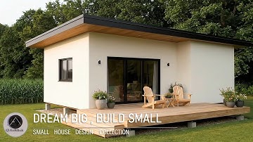 Dream BIG, Build Small: House Design Collection
