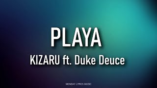 kizaru - Playa ft. Duke Deuce (Текст) Lyrics
