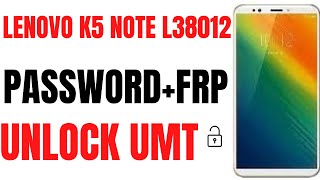 lenovo k5 note l38012 | Pin।Pattern password | google accoun।frp unlock | umt 2020