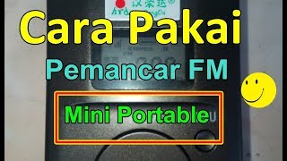 Cara Menggunakan Pemancar FM Mini Portable Cara Menggunakan Pemancar FM Mini Portable