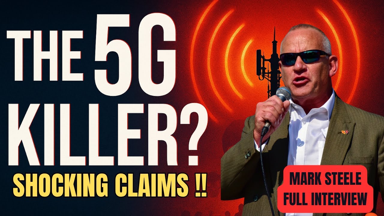 Is 5G Dangerous  Mark Steele’s Shocking Claims Explained