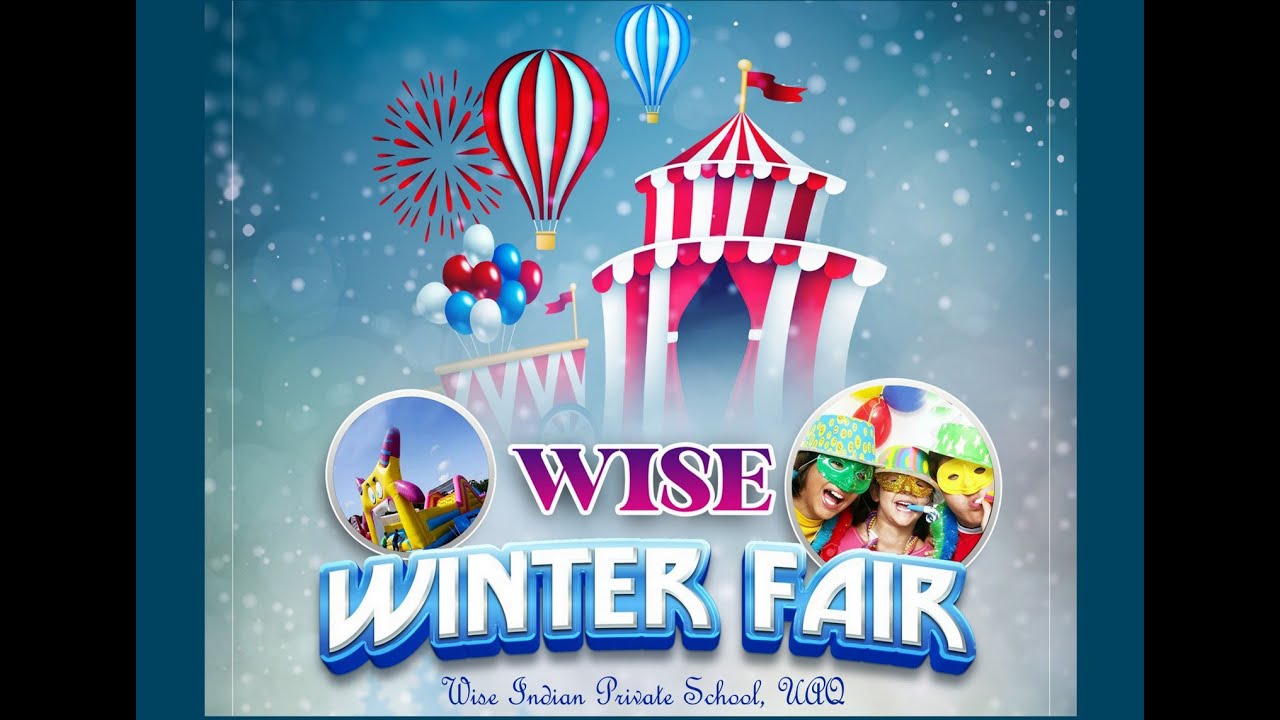 WISE WINTER FAIR 2023 / HIGHLIGHTS / Wise Indian Private School, UAQ