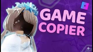 New How To Copy Games On Roblox In 2025 Copy Copylocked Uncopylocked Games And More