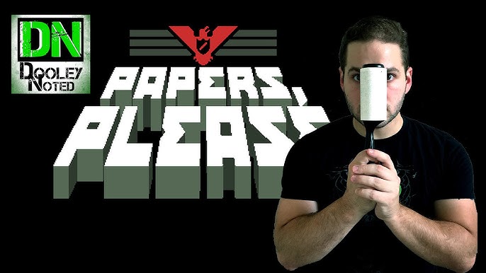 Papers, Please (Full Game) - Part 2 - Gameplay & Commentary 