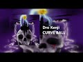 Dro Kenji CURVE BALL Official Audio mp3