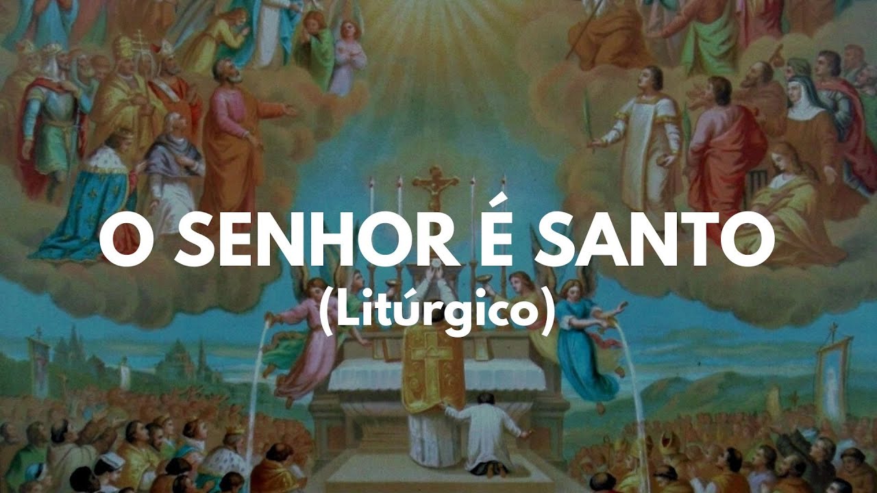 O Senhor é Santo (Adaptação Litúrgica) | Voz e violão
