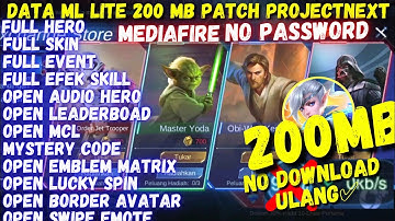 Data Ml Lite 200Mb Full Event Patch Project Next Terbaru | Ml Lite |Cara Atasi Lag Patah Patah Di Ml