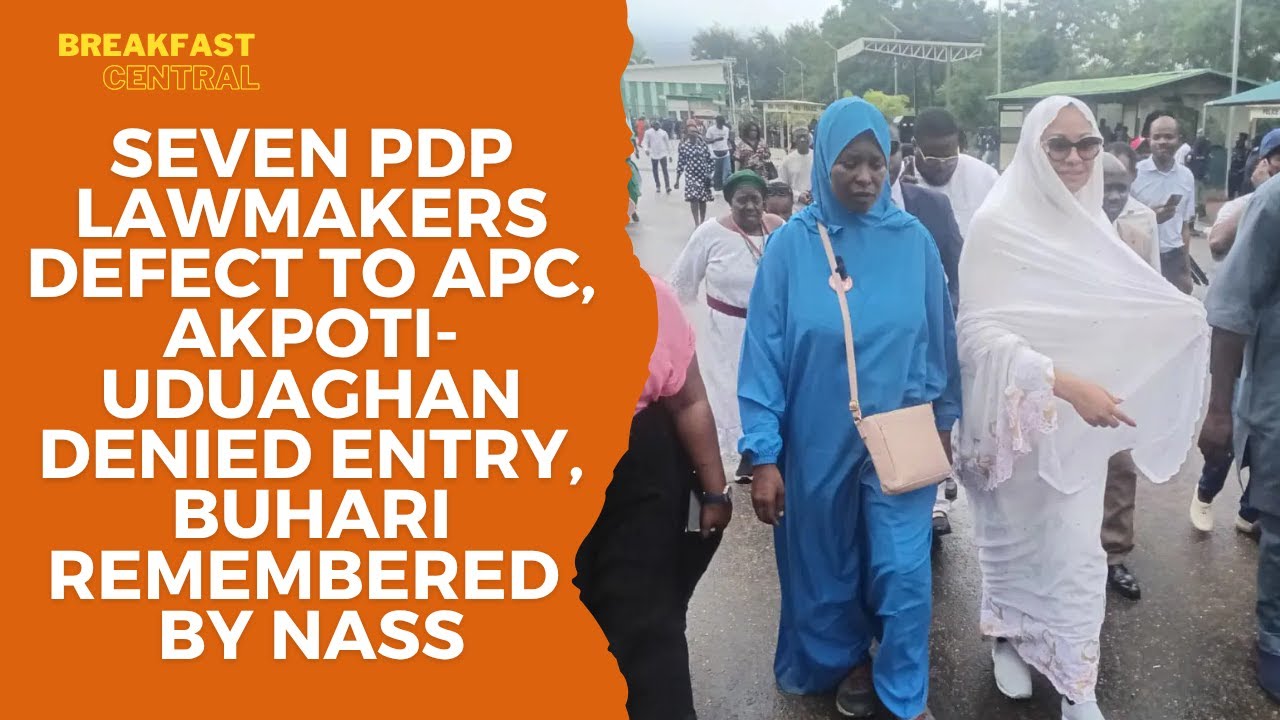 Seven PDP Lawmakers Defect to APC, Akpoti-Uduaghan Denied Entry, Buhari Remembered by NASS