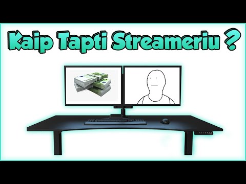 Kaip Tapti Streameriu ?