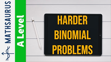 Harder Binomial Problems (AS Maths)