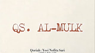 Qs. Al-Mulk ayat 1-30 nada Jiharkah oleh Yosi Nofita Sari (asli merdu dan indah banget)