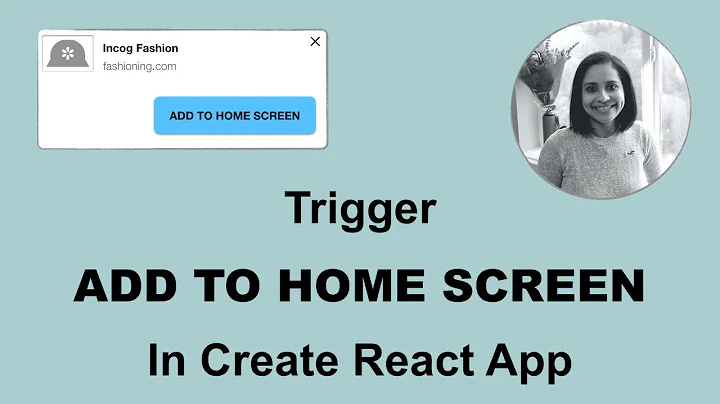How to automatically trigger ADD TO HOME SCREEN in a Create React App PWA?