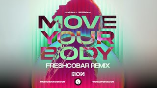 Marshall Jefferson  Move Your Body freshcobar Remix