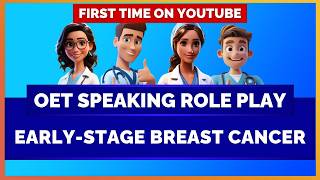 OET SPEAKING ROLE PLAY SAMPLE - EARLY-STAGE BREAST CANCER | MIHIRAA