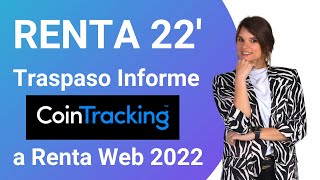 Traspaso Informe Cointracking a Renta Web 2022
