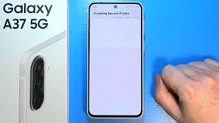 Samsung Galaxy A37 5G: How to Set Up Secure Folder