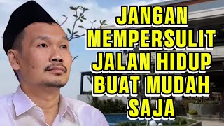 Pengajian gus baha || JANGAN MEMPERSULIT JALAN HIDUP BUAT MUDAH SAJA #gusbaha #gusbahaterbaru