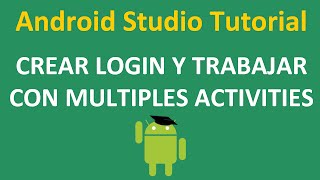 Android Studio Tutorial Español 1.7 | Crear Login y trabajar con multiples Activities Android