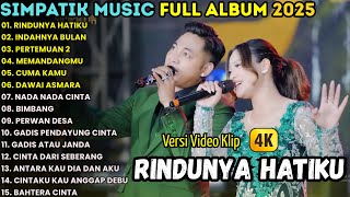 Download Lagu SIMPATIK MUSIC FULL ALBUM TERBARU 2025 || RINDUNYA HATIKU - INDAHNYA BULAN - PERTEMUAN 2 MP3 Download Lagu SIMPATIK MUSIC FULL ALBUM TERBARU 2025 || RINDUNYA HATIKU - INDAHNYA BULAN - PERTEMUAN 2 MP3