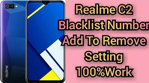 Realme C2 Blacklist Setting | realme c2 blacklist number kaise nikale