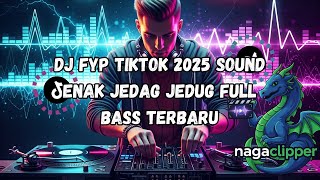 Download Lagu KUMPULAN DJ FYP TIKTOK 2025 SOUND ENAK JEDAG JEDUG FULL BASS TERBARU MP3 Download Lagu KUMPULAN DJ FYP TIKTOK 2025 SOUND ENAK JEDAG JEDUG FULL BASS TERBARU MP3