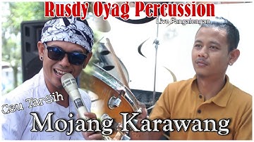 RUSDY OYAG PERCUSSION | MOJANG KARAWANG | CEU TARSIH | LIVE PANGALENGAN