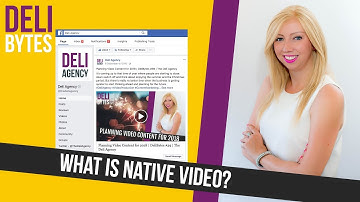 What is native video? | DeliBytes #51