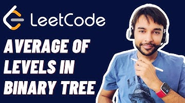Average of Levels Binary Tree (LeetCode 637) | Solution with easy explanation | Study Algorithms