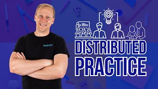Distributed Practice