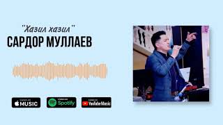 Sardor mullaev hazil hazil remix version - Сардор муллаев хазил хазил ремикс версия