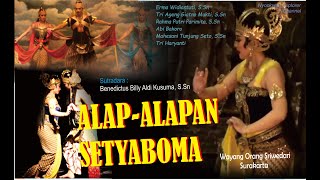 ALAP-ALAPAN SETYABOMA ( Full Story ) - Sriwedari Surakarta People's Puppet Performance.