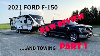 2021 FORD F-150 RAW REVIEW...AND TOWING SPECS...PART 1