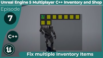 Unreal Engine 5 Multiplayer C++ Inventory and Shop #7: "Fix multiple Inventory Items"