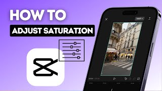 How to adjust the saturation in CapCut?
