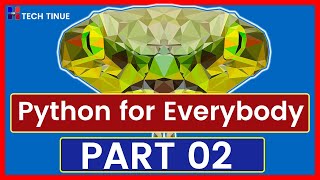 Python for Everybody Part 2 of 2 🐍 | Python Full Course in 2022  | TechTinue Python For Everybody Full University Python Course Part 2