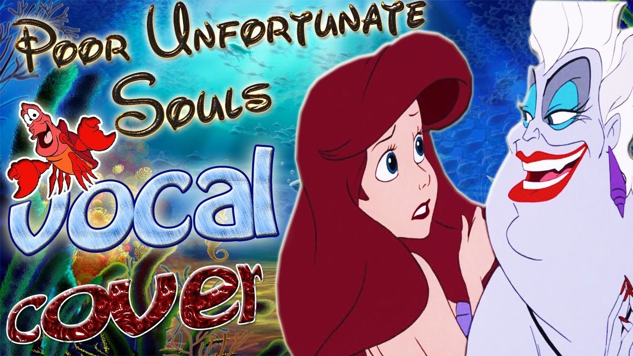 Poor Unfortunate Souls - The Little Mermaid ( vocal cover) - YouTube.