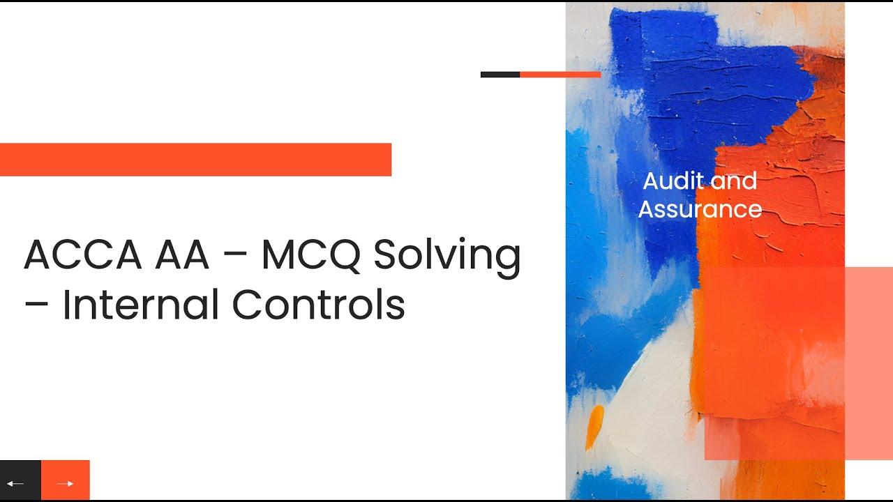 ACCA AA - MCQ Solving - Internal Controls