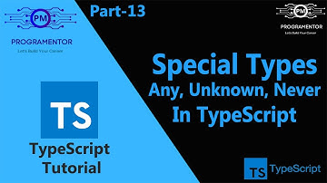 13 | Special Types In TypeScript | Never | Undefined | Any | Unknown | Null | TS (Hindi/Urdu)