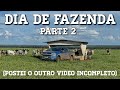 DIA DE FAZENDA - PARTE 2 -  EP 30