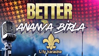 Ananya Birla - Better (Karaoke Version)