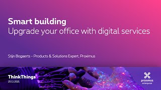 Smart buildingUpgrade your office with digital services - Proximus ThinkThings screenshot 1