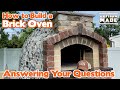 Frequently Asked Questions About building My Brick Oven / How to build a brick oven / DIY Pizza Oven