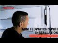 Mini flowatch 3 wifi  installation  siccom