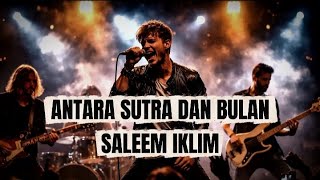 Antara Sutra Dan Bulan  Saleem Iklim new Version Ai Cover  Cover Lab Studio