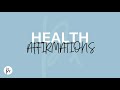 Health affirmations with music