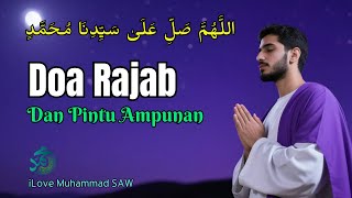 Doa Rajab Dan Pintu Ampunan  Sholawat Taubat Menyentuh Hati Menuju Ramadhan