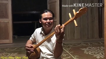 Thánh chơi Đàn Tính- Chu Văn Thạch- Xuân Hữu Đàn Tính