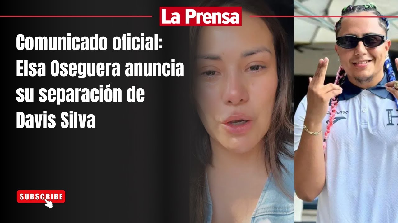 Elsa Oseguera anuncia su separación de Davis Silva