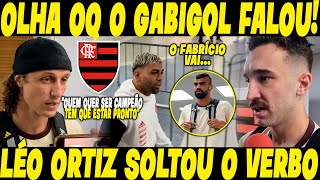 OLHA SÓ OQUE O GABIGOL FALOU 🤣🤣! “FABRÍCIO BRUNO FICA NO FLAMENGO!” DAVID LUIZ TOMA ATITUDE!