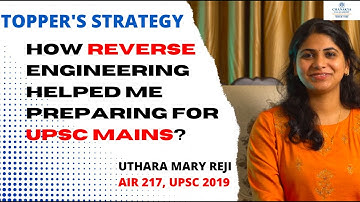 How Reverse Engineering Helped Me Preparing For UPSC Mains? Uthara Mary Reji | Chanakya IAS